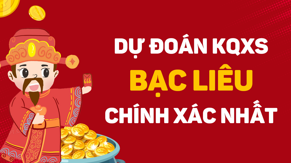 Soi cầu XSBL 11/08/2026 - Soi cầu xổ số Bạc Liêu ngày 11/08/2026