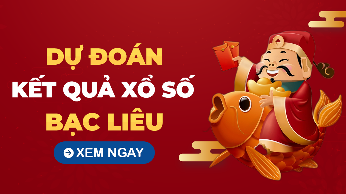Soi cầu XSBL 26/8/2025 - Soi cầu xổ số Bạc Liêu ngày 26/8/2025