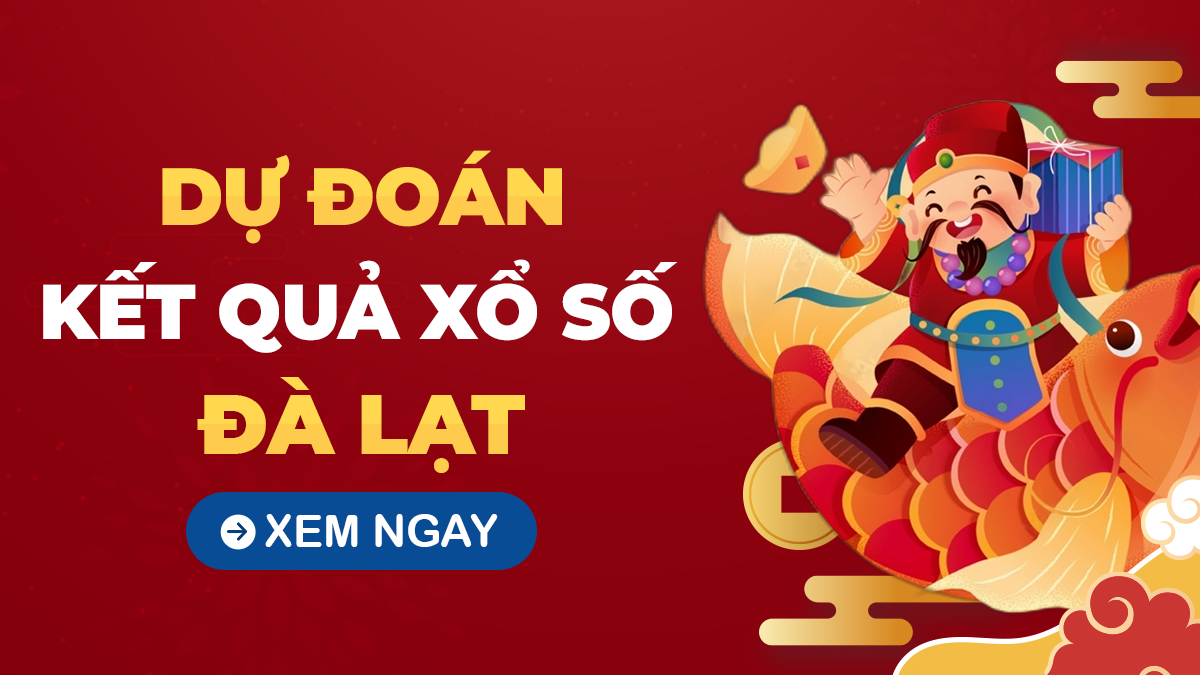 Dự đoán XSDL 8/9/2024 - Soi cầu xổ số Đà Lạt ngày 8/9/2024