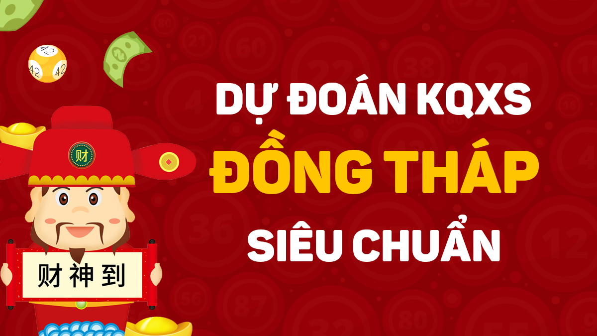 Soi cầu XSDT 03/08/2026 - Soi cầu xổ số Đồng Tháp ngày 03/08/2026