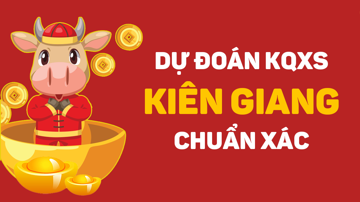 Soi cầu XSKG 09/08/2026 - Soi cầu xổ số Kiên Giang ngày 09/08/2026