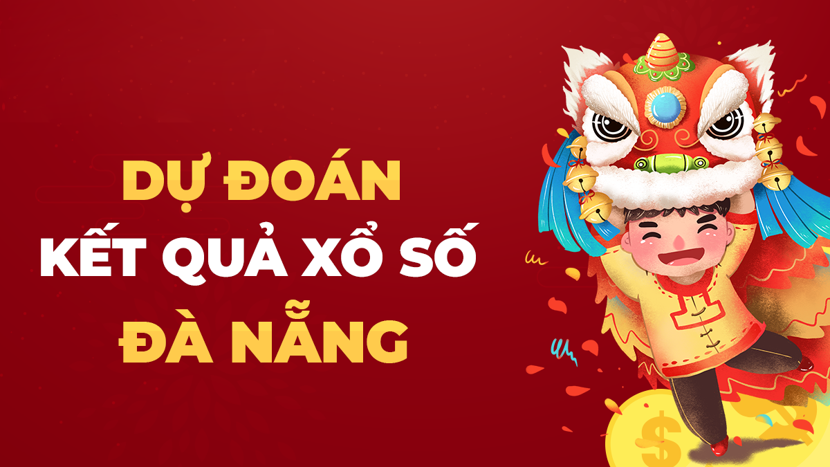 Soi cầu XSDNG 6/8/2025 - Soi cầu xổ số Đà Nẵng ngày 6/8/2025