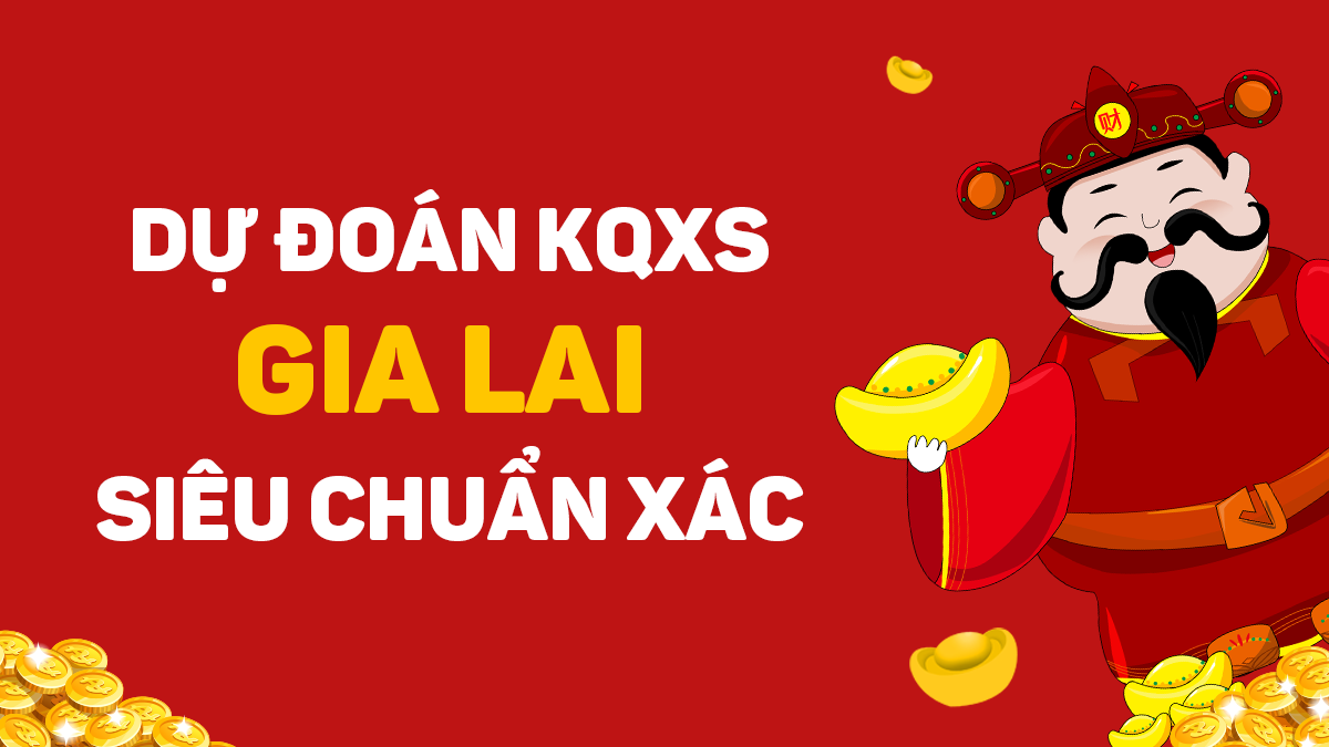 Soi cầu XSGL 24/04/2026 - Soi cầu xổ số Gia Lai ngày 24/04/2026