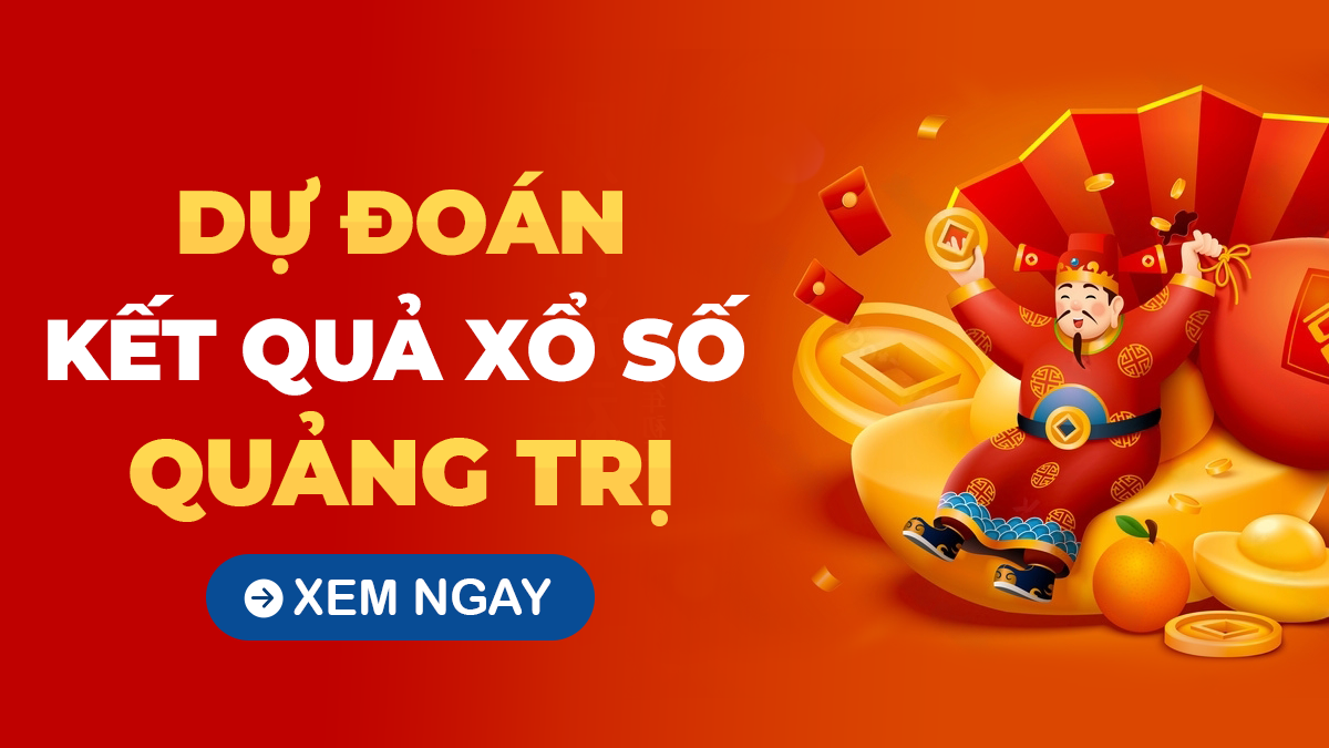 Dự đoán XSQT 17/10 - Soi cầu xổ số Quảng Trị ngày 17/10/2024