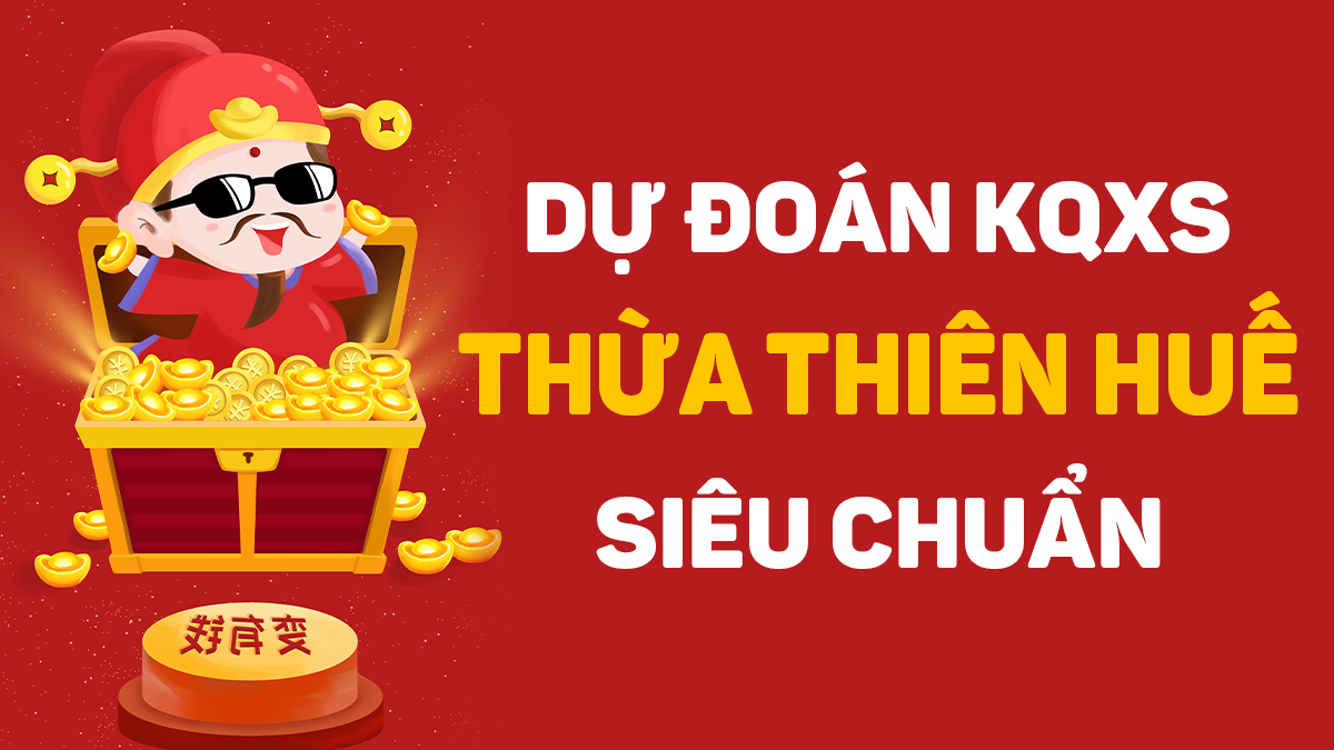 Soi cầu XSTTH 05/01/2026 - Soi cầu xổ số Thừa Thiên Huế ngày 05/01/2026