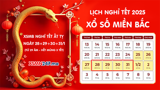 Lịch nghỉ Tết XSMB năm 2025 - Ất Tỵ