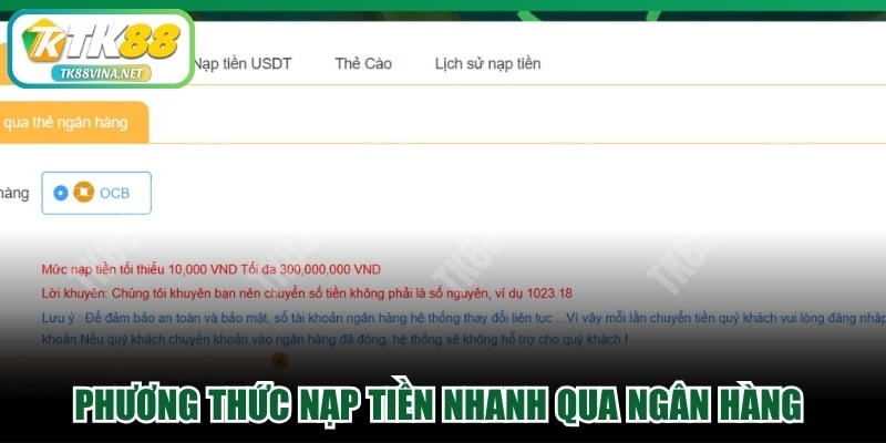 Phương thức nạp tiền nhanh qua ngân hàng cực kỳ tiện lợi tại tk88vina.net Phương thức nạp tiền nhanh qua ngân hàng cực kỳ tiện lợi tại tk88vina.net