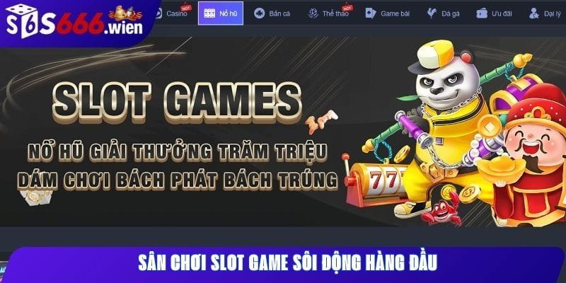 Sân chơi Slot game sôi động hàng đầu. Sân chơi Slot game sôi động hàng đầu.